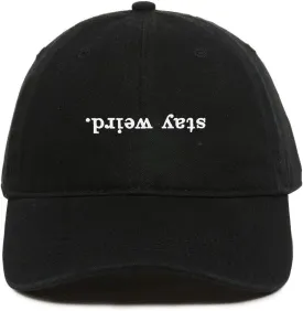 Stay Weird Baseball Cap Embroidered Cotton Adjustable Dad Hat